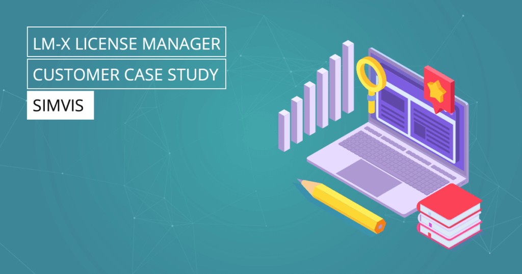 LM-X License Manager Case Study - SimVis GmbH
