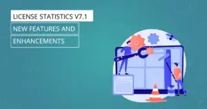 License Statistics v7.1 - New features and enhancements