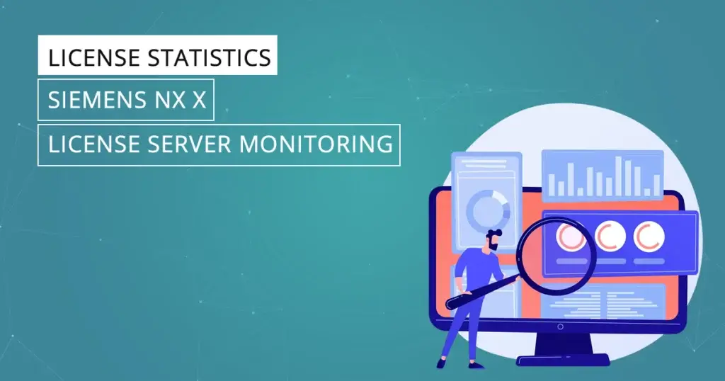 Siemens NX X - License Server Monitoring