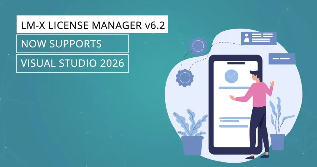 LM-X Licence Manager v6.2 - Now Supports Visual Studio 2026